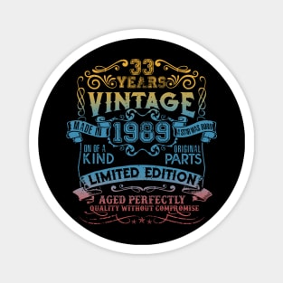 33 Years old Vintage 1989 Limited Edition 33rd Birthday Magnet